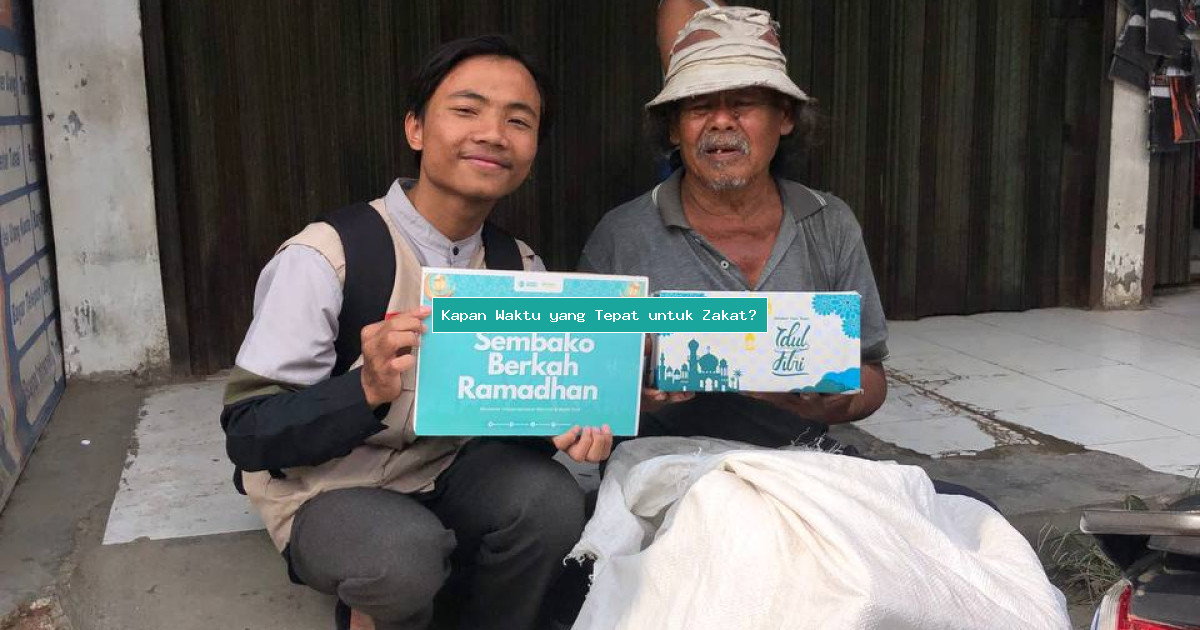 Kapan Waktu yang Tepat untuk Zakat?
